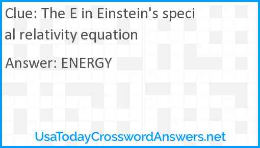 The E in Einstein #39 s special relativity equation crossword clue