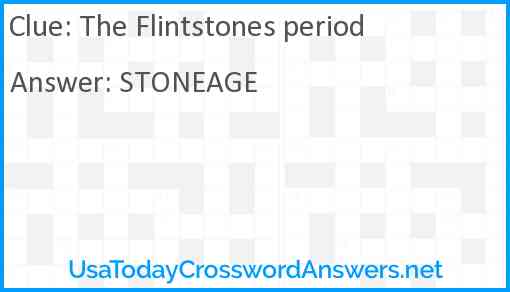 The Flintstones period Answer