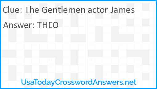 The Gentlemen actor James Answer