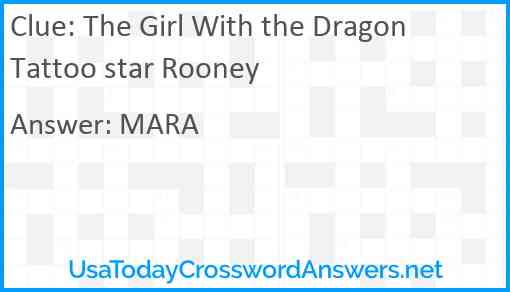 The Girl With the Dragon Tattoo star Rooney Answer