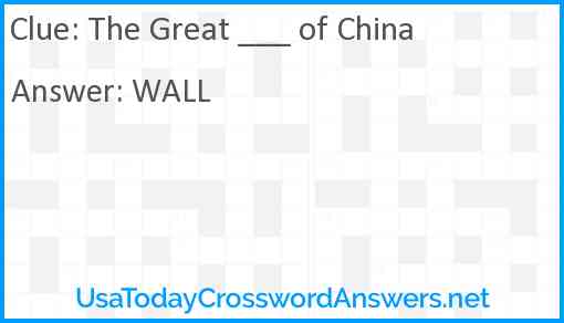 The Great ___ of China Answer