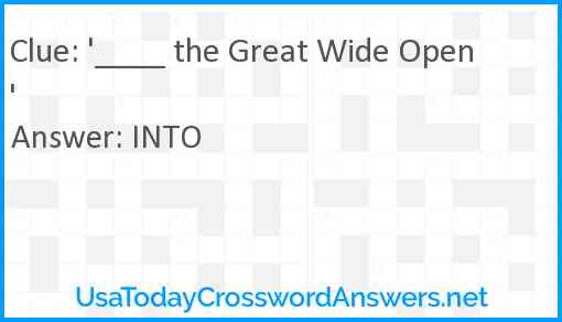 '____ the Great Wide Open' Answer