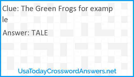 The Green Frogs for example Answer