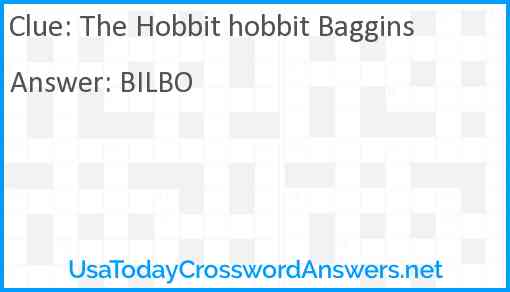The Hobbit hobbit Baggins crossword clue UsaTodayCrosswordAnswers net