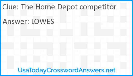 The Home Depot competitor Answer