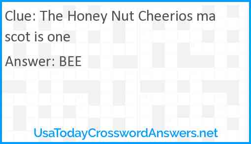 The Honey Nut Cheerios mascot is one Answer