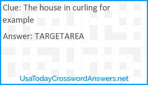The house in curling for example Answer