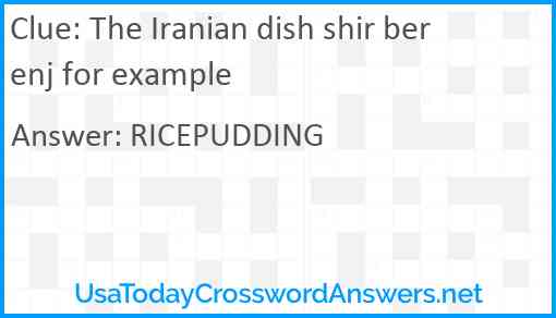 The Iranian dish shir berenj for example Answer