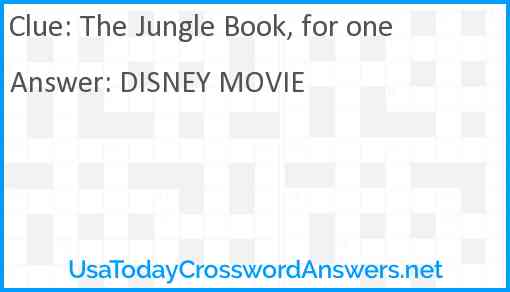 The Jungle Book, for one Answer