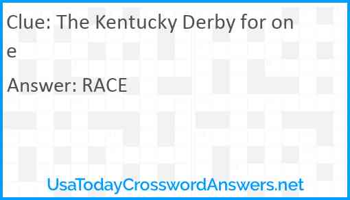The Kentucky Derby for one Answer