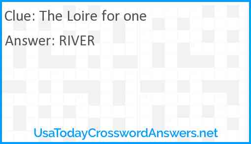 The Loire for one Answer