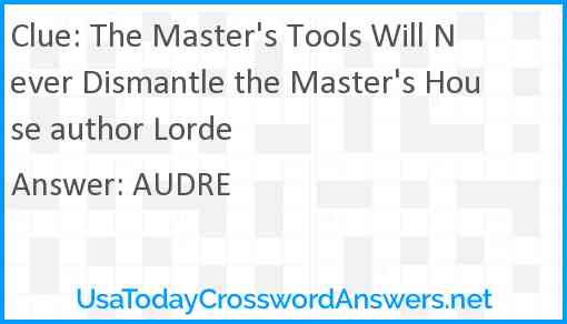 The Master's Tools Will Never Dismantle the Master's House author Lorde Answer