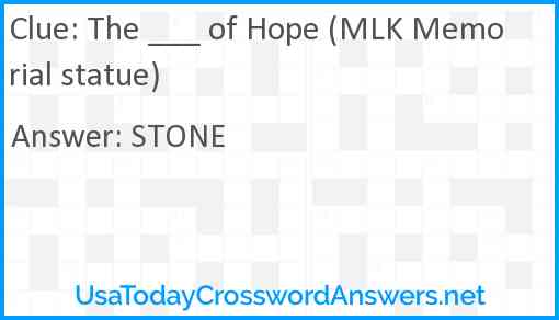 The ___ of Hope (MLK Memorial statue) Answer