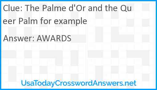 The Palme d'Or and the Queer Palm for example Answer