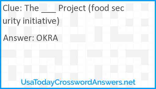 The ___ Project (food security initiative) Answer