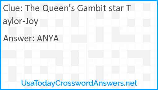 The Queen's Gambit star Taylor-Joy Answer