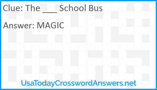 The ___ School Bus Answer