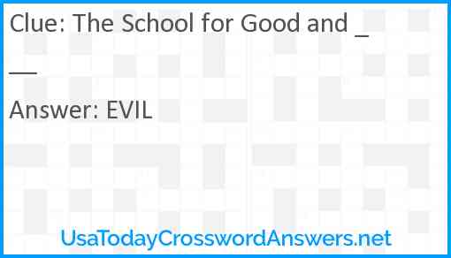 The School for Good and ___ Answer
