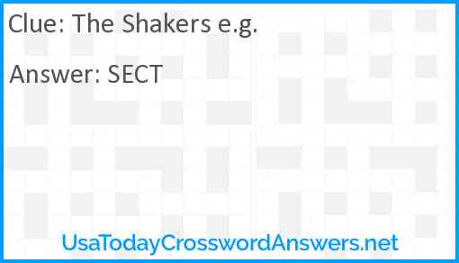 The Shakers e.g. Answer