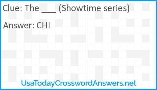 The ___ (Showtime series) Answer