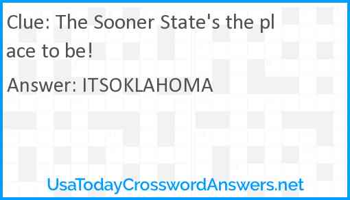 The Sooner State's the place to be! Answer