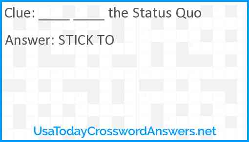 ____ ____ the Status Quo Answer