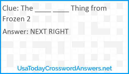 The ____ ____ Thing from Frozen 2 Answer