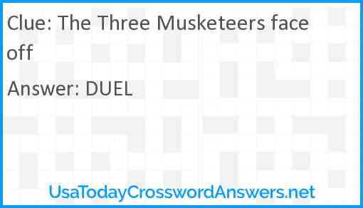 The Three Musketeers faceoff Answer