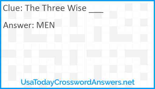 The Three Wise ___ Answer
