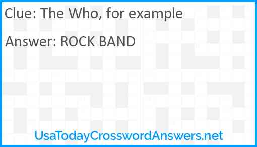 The Who, for example Answer