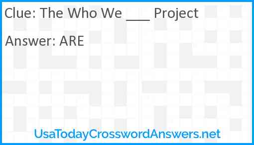 The Who We ___ Project Answer