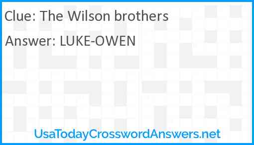 The Wilson brothers Answer