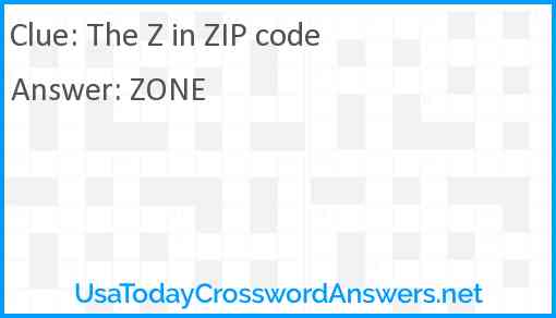The Z in ZIP code Answer