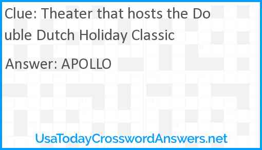 Theater that hosts the Double Dutch Holiday Classic Answer