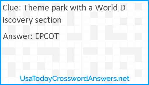 Theme park with a World Discovery section Answer