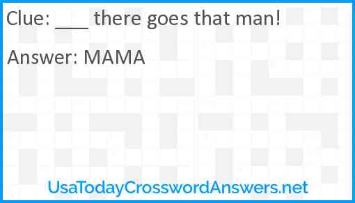 There Goes That Man Crossword Clue Usatodaycrosswordanswers Net