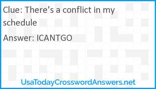 There's a conflict in my schedule Answer