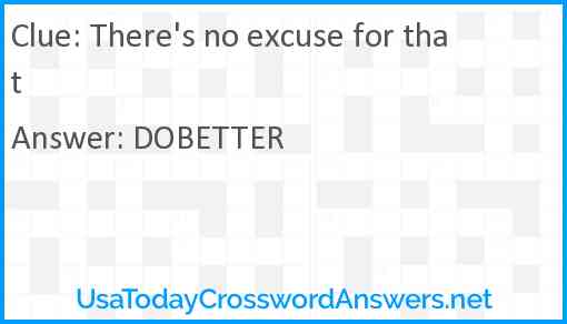 There s no excuse for that crossword clue UsaTodayCrosswordAnswers net