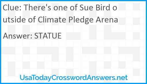 There's one of Sue Bird outside of Climate Pledge Arena Answer