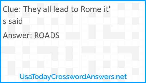 They all lead to Rome it's said Answer