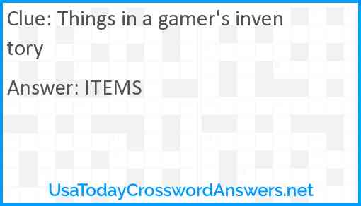 Things in a gamer's inventory Answer