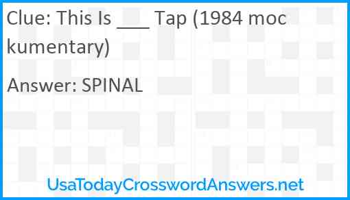 This Is ___ Tap (1984 mockumentary) Answer