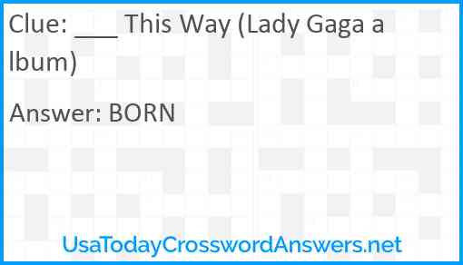 ___ This Way (Lady Gaga album) Answer