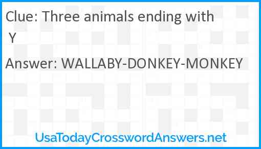 Three animals ending with Y Answer