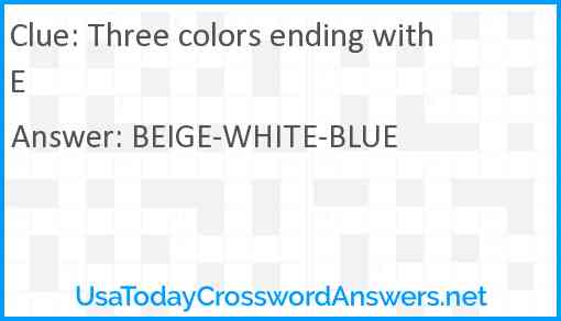 Three colors ending with E Answer