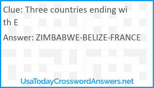 Three countries ending with E Answer