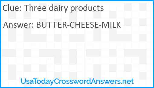 Three dairy products Answer