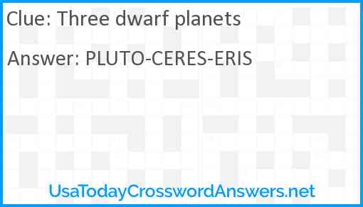 Three dwarf planets Answer