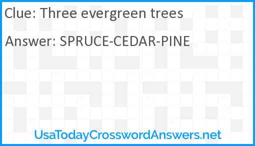 Three evergreen trees Answer