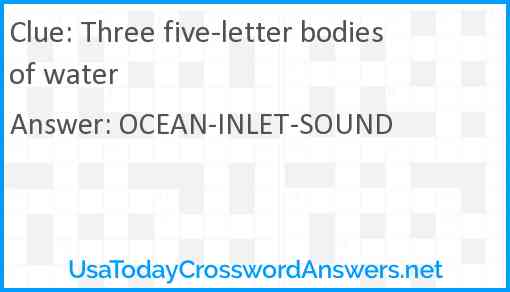 Three five-letter bodies of water Answer